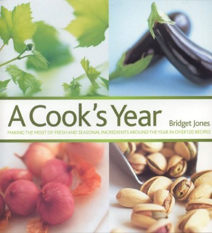 A Cook's Year - Making the most of fresh and seasonal ingredients around the year in over 120 rec...