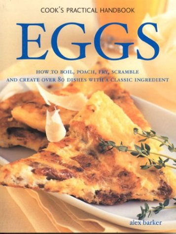 Imagen de archivo de Eggs (Cook's Practical Handbook S.) a la venta por WorldofBooks