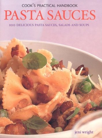 Stock image for Pasta Sauces (Cook's Practical Handbook S.) for sale by WorldofBooks