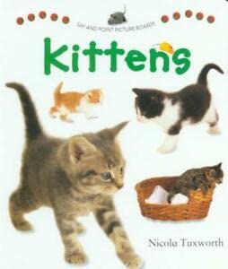 Beispielbild fr Say and Point Picture Boards: Kittens (Say and Point Picture Board Books) zum Verkauf von Wonder Book