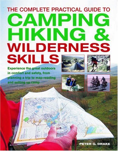 Beispielbild fr Complete Practical Guide to Camping, Hiking and Wilderness Skills (The Complete Practical Guide to) zum Verkauf von WorldofBooks