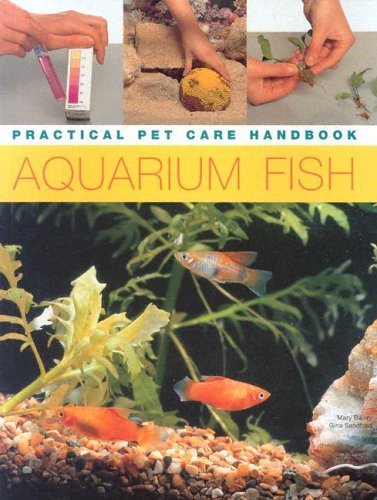 Aquarium Fish (Practical Pet Care Handbook) (9780754813828) by Bailey, Mary