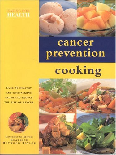 Stock image for Cancer Prevention Cooking for sale by Better World Books: West