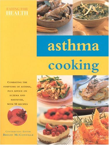 Beispielbild fr Asthma Cooking (Eating for Health S.) zum Verkauf von WorldofBooks