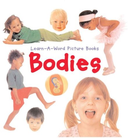 Learn-A-Word: Bodies (9780754814153) by Tuxworth, Nicola