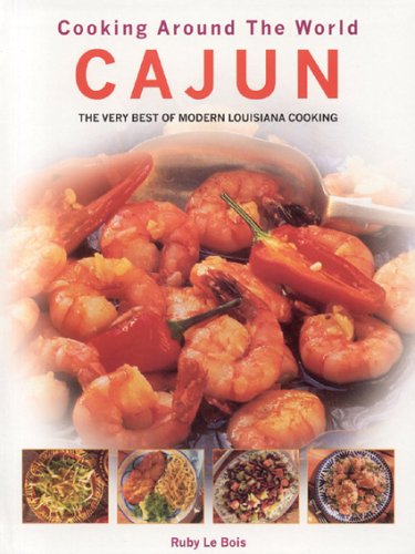 Stock image for Cajun: Cooking Around the World for sale by Once Upon A Time Books