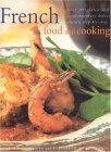 Stock image for French Food and Cooking for sale by AwesomeBooks