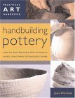 Beispielbild fr Handbuilding Pottery : Practical Art Handbook zum Verkauf von Better World Books Ltd