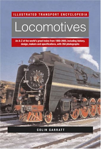 Beispielbild fr Locomotives: Illustrated Transport Encyclopedia zum Verkauf von HPB-Ruby