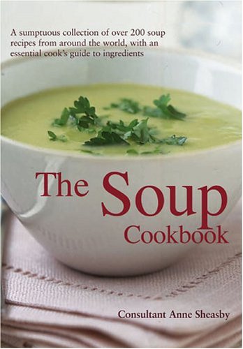 Stock image for The Soup Cookbook for sale by Better World Books