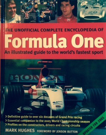 The Unofficial Complete Encyclopedia Formula One (9780754815099) by Hughes, Mark