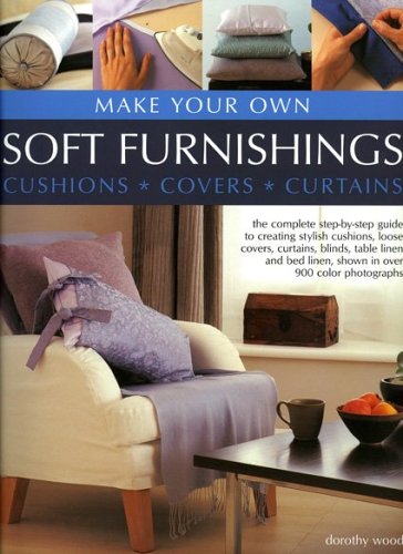 Make Your Own Soft Furnishings (9780754815631) by Wood, Dorothy