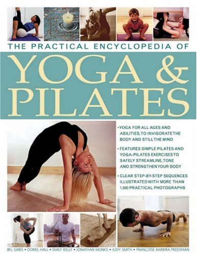 Beispielbild fr The Practical Encyclopedia of Yoga and Pilates zum Verkauf von WorldofBooks