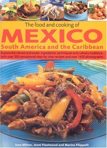 Beispielbild fr The Food and Cooking of Mexico, South America and the Caribbean zum Verkauf von WorldofBooks