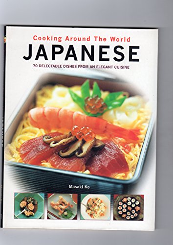 Imagen de archivo de Cooking Around the World: Japanese a la venta por ThriftBooks-Atlanta