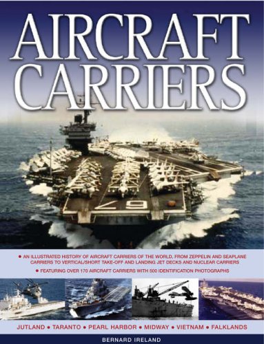 Stock image for Aircraft Carriers: An Illustrated History of Aircraft Carriers of the World, from Zeppelin and Seaplane Carriers to V/STOL and Nuclear-powered Crriers . 170 Aircraft Carriers with 500 Photographs for sale by WorldofBooks
