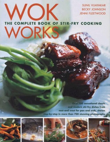 Beispielbild fr Wok Works: The Complete Book of New Wok Cooking zum Verkauf von WorldofBooks