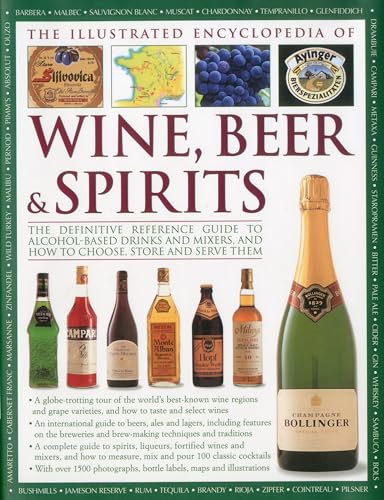 Stock image for The Illustrated Encyclopedia of Wine, Beer and Spirits for sale by SecondSale