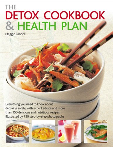 Beispielbild fr The Detox Cookbook and Health Plan: Everything You Need to Know About Detoxing Safely, with Expert Advice and More Than 150 Nutritious Recipes, Illustrated by 750 Step-by-step Photographs zum Verkauf von WorldofBooks