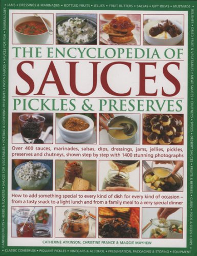 Beispielbild fr The Encyclopedia of Sauces, Pickles and Preserves zum Verkauf von MusicMagpie