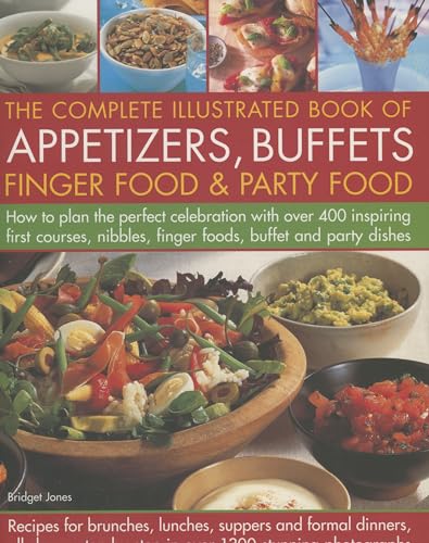 9780754816881: The Complete Illustrated Book of Appetizers, Buffets, Finger Food and Party Food