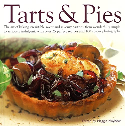 Tarts & Pies (9780754816959) by Mayhew, Maggie