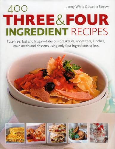 Stock image for 400 Three and Four Ingredient Recipes for sale by SecondSale