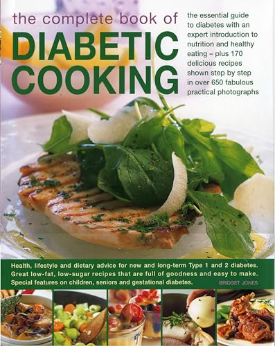 9780754817758: The Complete Book of Diabetic Cooking: The Essential Guide for Diabetics With an Expert Introduction to Nutrition and Healthy Eating - Plus 170 ... Step-by-Step in 650 Fabulous Photographs