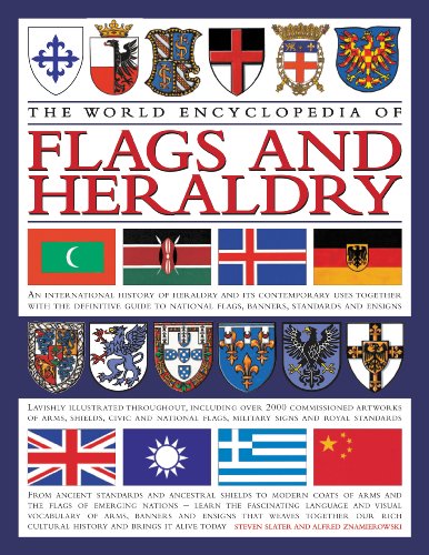 Stock image for The World Encyclopedia of Flags and Heraldry: An International History of Heraldry and Its Contemporary Uses Together with the Definitive Guide to National Flags, Banners, Standards and Ensigns for sale by Stephen White Books