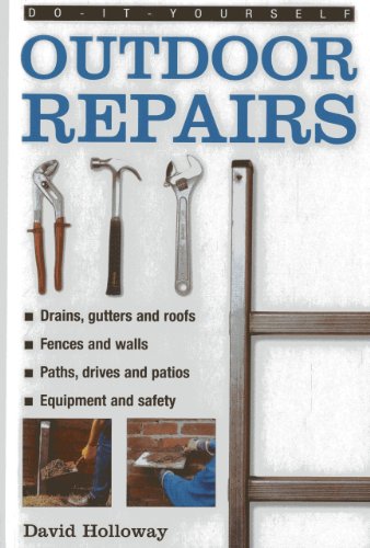 9780754817925: Do-It-Yourself Outdoor Repairs: A practical guide to repairing and maintaining the outside structure of your home