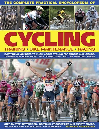 9780754818496: Complete Practical Encyclopedia of Cycling (The Complete Practical Encyclopedia of)