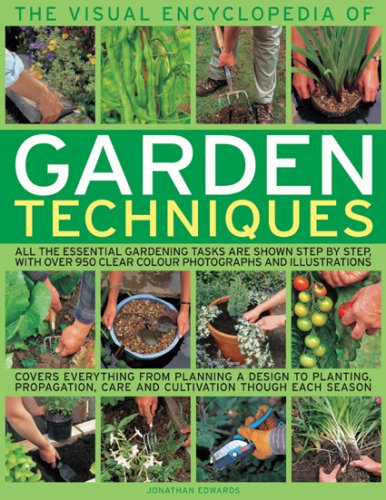 9780754818861: The Visual Encyclopedia of Garden Techniques: All the Essential Garden Tasks Shown Step by Step