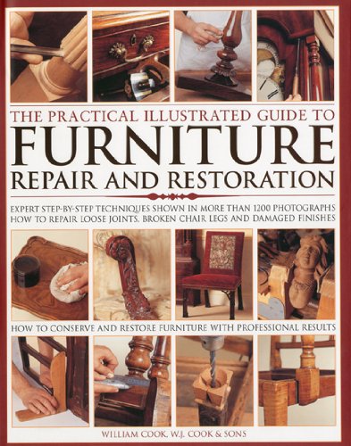 Beispielbild fr The Practical Illustrated Guide to Furniture Repair and Restoration: Expert Step-by-step Techniques zum Verkauf von WorldofBooks
