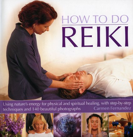 Beispielbild fr How to Do Reiki: Using Nature's Energy for Physical and Spiritual Healing, with Step-By-Step Techniques and 140 Beautiful Photographs zum Verkauf von ThriftBooks-Atlanta