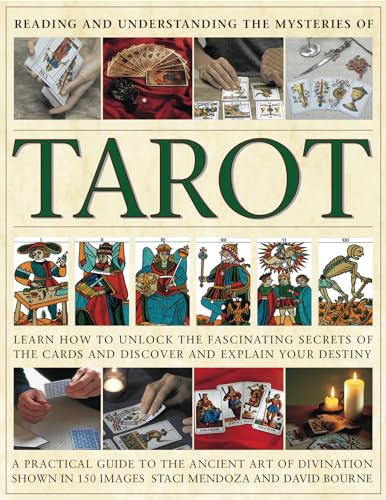 Stock image for Reading and Understanding the Mysteries of the Tarot : How to Unlock the Secrets of the Cards and Discover and Explain Your Destiny for sale by Better World Books: West