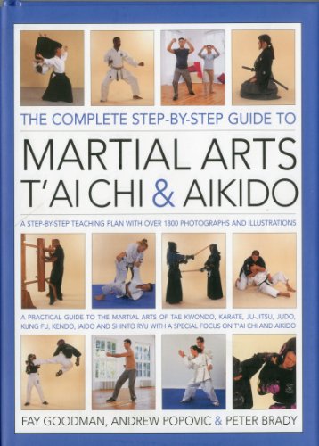 9780754819646: Complete Step-by-step Guide to Martial Arts, Tai Chi and Aikido