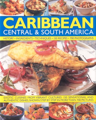 Beispielbild fr The Illustrated Food and Cooking of the Caribbean, Central and South America: Tropical Cuisines Steeped in History, 150 Exotic and Authentic Dishes . Cooking of): History, Ingredients, Techniques zum Verkauf von WorldofBooks