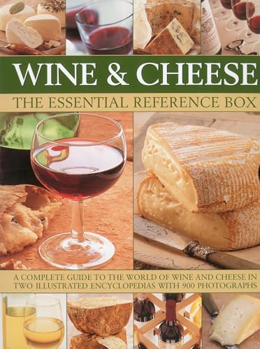 Stock image for Wine and Cheese: The Essential Reference Box: A Complete Guide to the World of Wine and Cheese in Two Illustrated Encyclopedias with 900 Photographs for sale by MusicMagpie