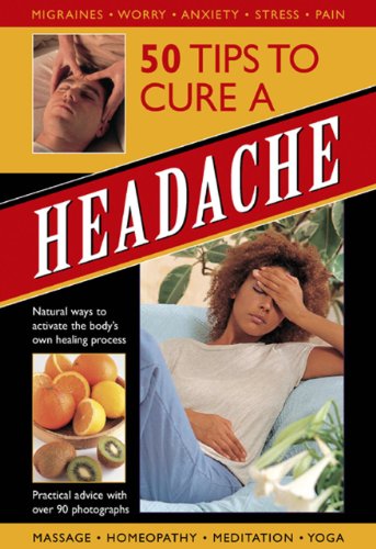 Beispielbild fr 50 Tips to Cure a Headache zum Verkauf von Blackwell's