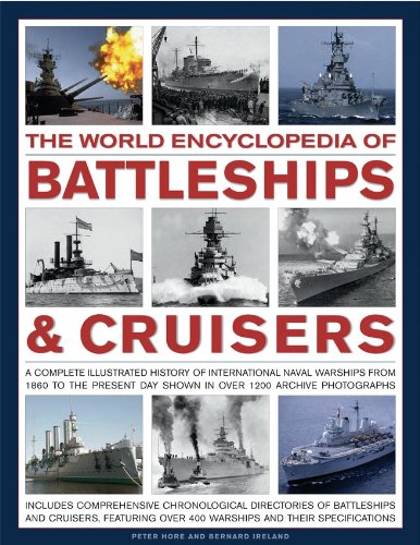 Beispielbild fr The World Encyclopedia of Battleships & Cruisers: The complete illustrated history of international naval warships from 1860 to the present day, shown in over 1200 archive photographs zum Verkauf von GF Books, Inc.