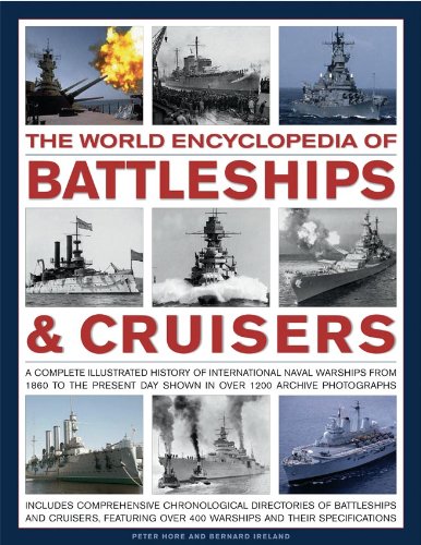 Stock image for The World Encyclopedia of Battleships & Cruisers: The complete illustrated history of international naval warships from 1860 to the present day, shown in over 1200 archive photographs for sale by Books Unplugged
