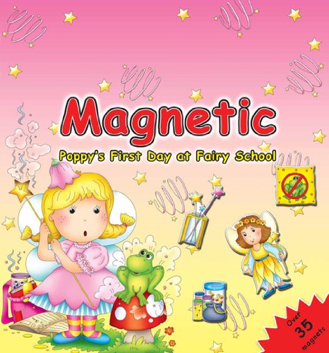 Stock image for Magnetic Poppy's First Day At School (Magnetic Book) for sale by Bestsellersuk