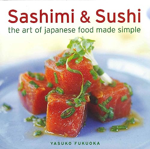 9780754821731: Sashimi & Sushi: The Art of Japanese Food Made Simple