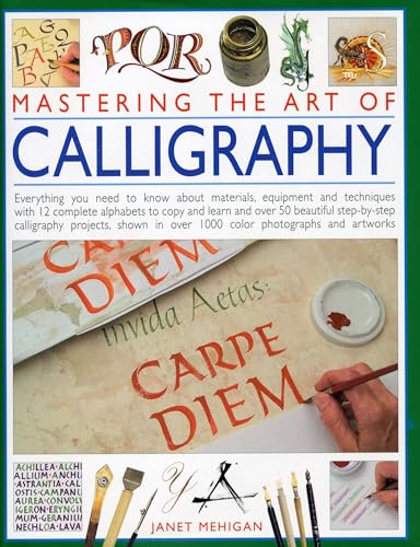 Stock image for Mastering the Art of Calligraphy for sale by Blackwell's