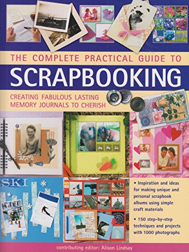 Imagen de archivo de The Complete Practical Guide To Scrapbooking a la venta por Bahamut Media