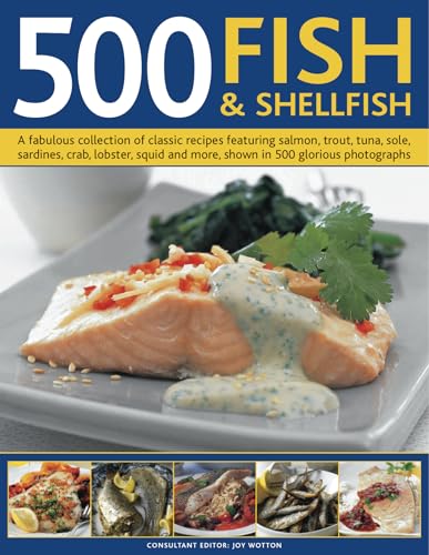Stock image for 500 Fish & Shellfish: A fabulous collection of classic recipes featuring salmon, trout, tuna, sole, sardines, crab, lobster, squid and more, shown in 500 glorious photographs for sale by HPB-Diamond