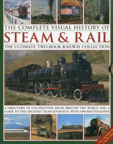 Stock image for The Complete Visual History of Steam & Rail: The Ultimate Two-Book Railway Collection for sale by WorldofBooks