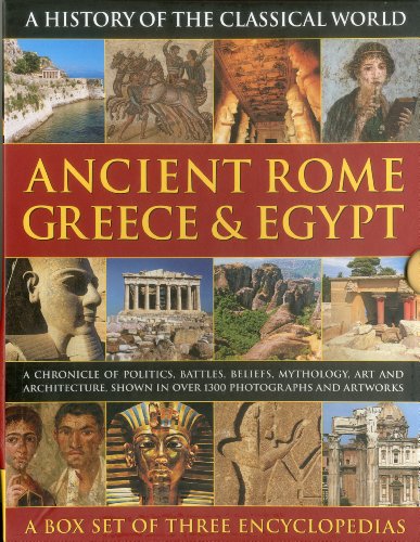 Imagen de archivo de History of the Classical World: Ancient Rome, Greece & Egypt: A chronicle of politics, battles, beliefs, mythology, art and architecture, shown in over 1700 photographs and artworks a la venta por dsmbooks