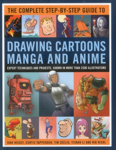 Stock image for The Complete Step-by-step Guide to Drawing Cartoons, Manga and Anime: Expert Techniques and Projects, Shown in More Than 2000 Illustrations for sale by WorldofBooks