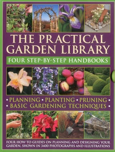 Beispielbild fr The Practical Garden Library: Four Step-by-step Handbooks: Planning, Planting, Pruning, Basic Gardening Techniques: Four How-To Books with 3,400 Photographs and Illustrations zum Verkauf von WorldofBooks